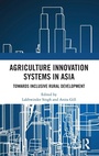 Cover: Agriculture Innovation Systems in Asia - Routledge India