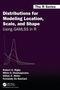 Enlarge image Cover: Distributions for Modeling Location, Scale, and Shape - Chapman & Hall/CRC