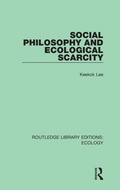 Cover: Social Philosophy and Ecological Scarcity - Routledge