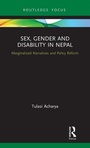 Cover: Sex, Gender and Disability in Nepal - Routledge