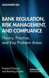 Abbildung von: Bank Regulation, Risk Management, and Compliance - CRC Press