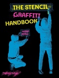 Cover: The Stencil Graffiti Handbook - Thames & Hudson Ltd