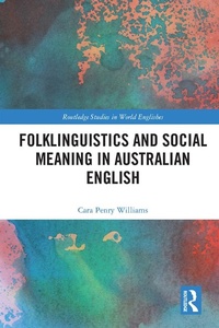 Abbildung von: Folklinguistics and Social Meaning in Australian English - Routledge