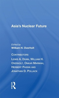 Enlarge image Cover: Asia's Nuclear Future - Routledge