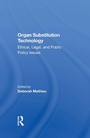 Cover: Organ Substitution Technology - Routledge
