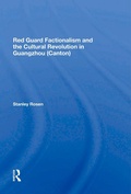 Cover: Red Guard Factionalism And The Cultural Revolution In Guangzhou (canton) - Routledge