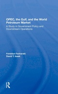 Cover: OPEC, The Gulf, And The World Petroleum Market - Routledge
