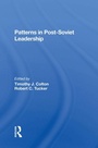 Cover: Patterns In Postsoviet Leadership - Routledge