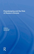 Cover: Peacekeeping And The Role Of Russia In Eurasia - Routledge