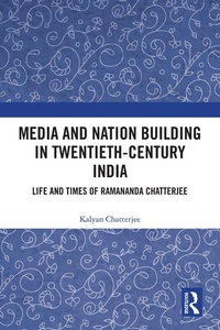 Enlarge image Cover: Media and Nation Building in Twentieth-Century India - Routledge India