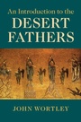 Cover: An Introduction to the Desert Fathers - Cambridge University Press