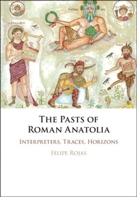 Abbildung von: The Pasts of Roman Anatolia - Cambridge University Press