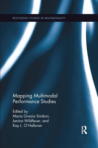 Enlarge image Cover: Mapping Multimodal Performance Studies - Routledge