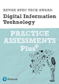 Cover: Pearson REVISE BTEC Tech Award Digital Information Technology Practice exams and Plus - for 2025 and 2026 exams - Pearson Education Limited