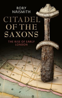 Enlarge image Cover: Citadel of the Saxons - Bloomsbury Academic