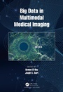 Cover: Big Data in Multimodal Medical Imaging - Chapman & Hall/CRC