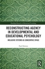 Cover: Reconstructing Agency in Developmental and Educational Psychology - Routledge