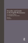 Cover: Sexuality and Gender in the English Renaissance - Routledge