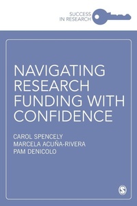 Enlarge image Cover: Navigating Research Funding with Confidence - SAGE Publications Ltd
