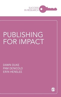 Enlarge image Cover: Publishing for Impact - SAGE Publications Ltd