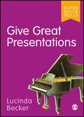 Cover: Give Great Presentations - SAGE Publications Ltd