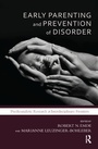 Cover: Early Parenting and Prevention of Disorder - Routledge