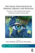 Cover: The Social Unconscious in Persons, Groups, and Societies - Routledge