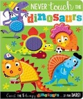 Cover: Never Touch the Dinosaurs - Make Believe Ideas