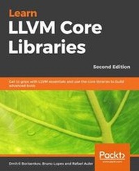 Enlarge image Cover: Learn LLVM Core Libraries - - Packt Publishing