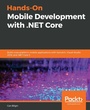 Cover: Hands-On Mobile Development with .NET Core - Packt Publishing