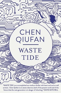 Enlarge image Cover: Waste Tide - Head of Zeus -- an AdAstra Book