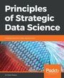Cover: Principles of Strategic Data Science - Packt Publishing