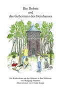 Cover: Die Dobsis und das Geheimnis des Beinhauses - BoD - Books on Demand