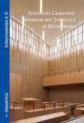 Cover: J&uuml;disches Gemeindezentrum mit Synagoge in Regensburg - Stadtwandel Verlag