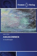 Cover: Angekommen - Fromm Verlag