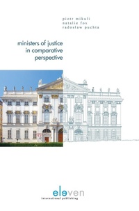 Enlarge image Cover: Ministers of Justice in Comparative Perspective - Eleven International Publishing