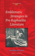 Cover: Emblematic Strategies in Pre-Raphaelite Literature - Brill