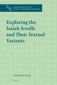 Enlarge image Cover: Exploring the Isaiah Scrolls and Their Textual Variants - Brill