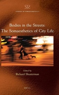 Cover: Bodies in the Streets: The Somaesthetics of City Life - Brill