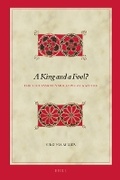 Cover: A King and a Fool? - Brill