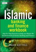 Cover: The Islamic Banking and Finance Workbook - Step-by -Step Exercises to Help You Master the Fundamentals of Islamic Banking and Finance - Wiley