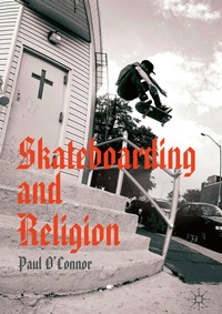 Abbildung von: Skateboarding and Religion - Palgrave Macmillan