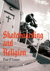 Abbildung von: Skateboarding and Religion - Palgrave Macmillan