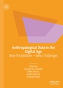 Cover: Anthropological Data in the Digital Age - Palgrave Macmillan