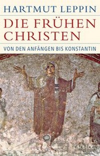 Enlarge image Cover: Die frühen Christen - C.H.BECK
