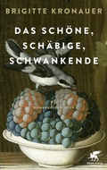 Cover: Das Sch&ouml;ne, Sch&auml;bige, Schwankende - Klett-Cotta