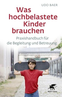 Abbildung von: Was hochbelastete Kinder brauchen - Klett-Cotta