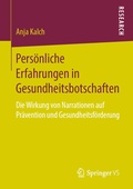 Cover: Pers&ouml;nliche Erfahrungen in Gesundheitsbotschaften - Springer VS