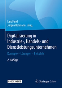 Abbildung von: Digitalisierung in Industrie-, Handels- und Dienstleistungsunternehmen - Springer Gabler