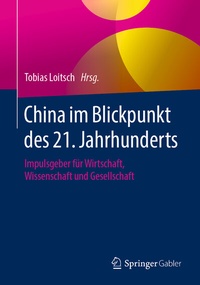 Abbildung von: China im Blickpunkt des 21. Jahrhunderts - Springer Gabler